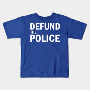 Defund The Police Kids T-Shirt